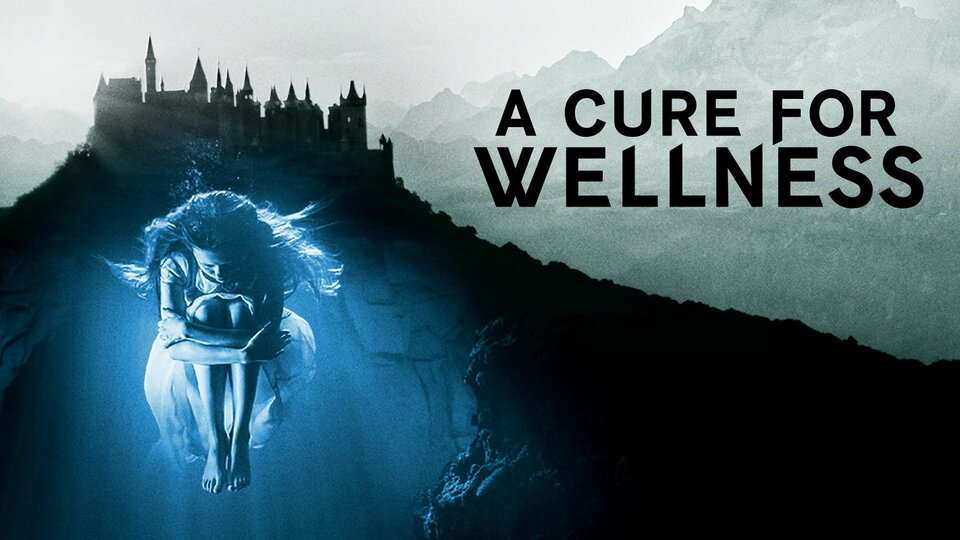 A Cure for Wellness - 