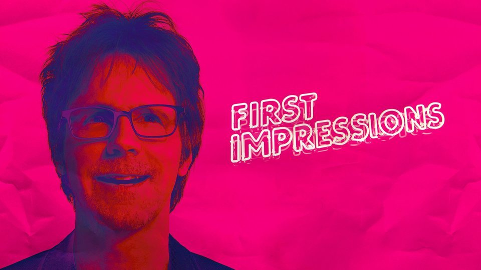 First Impressions With Dana Carvey