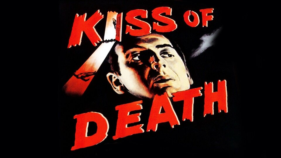 Kiss of Death - 