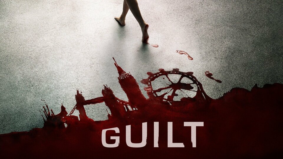 Guilt (2016) - Freeform