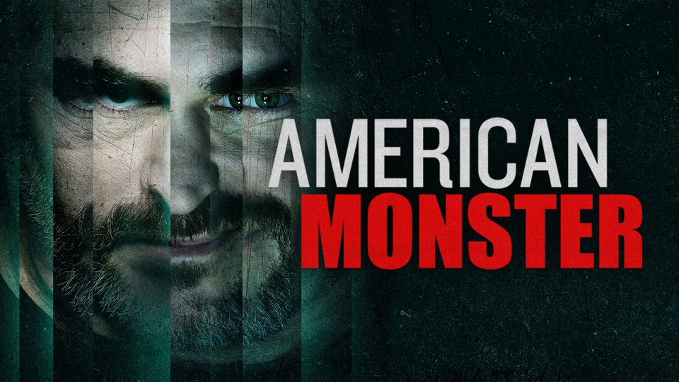 American Monster - Investigation Discovery