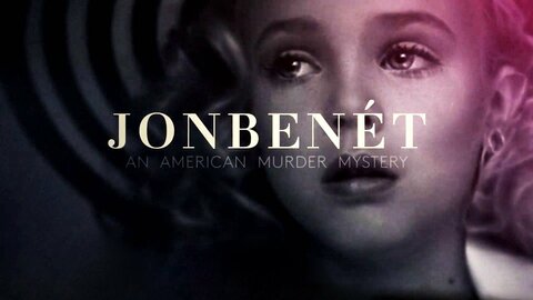 JonBenét: An American Murder Mystery