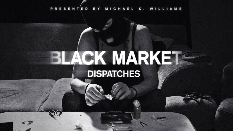 Black Market: Dispatches - Vice TV