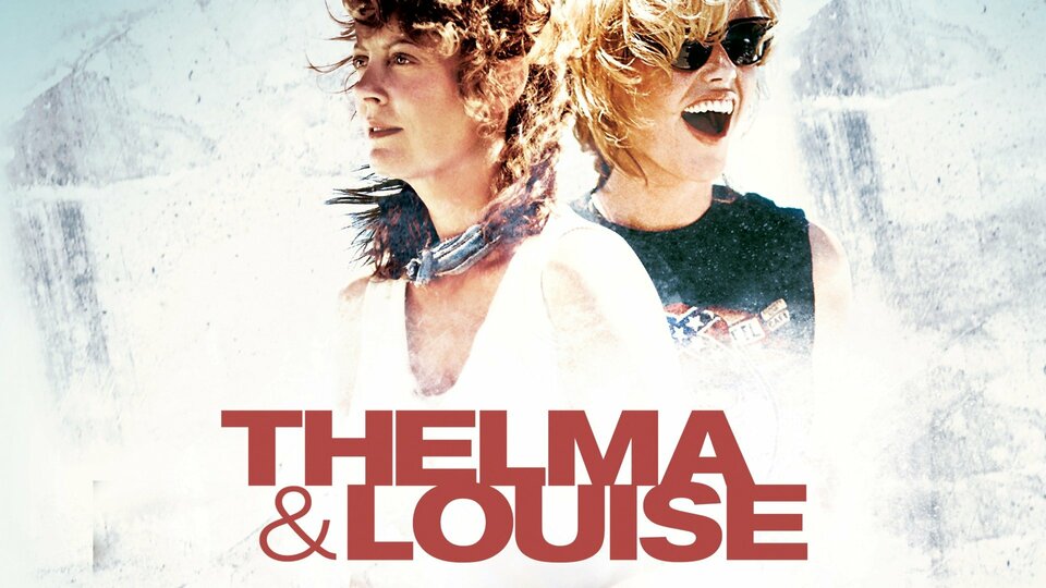 Thelma & Louise - 