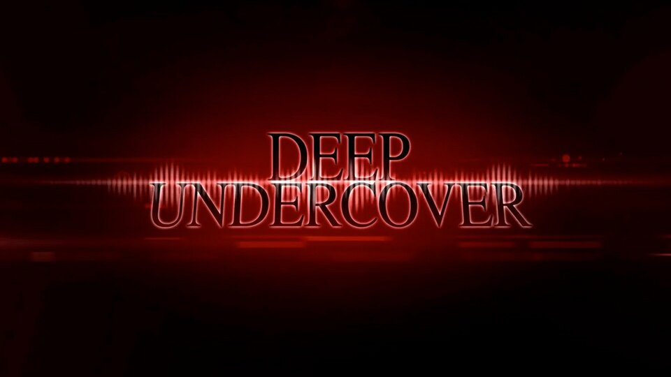 Deep Undercover - 