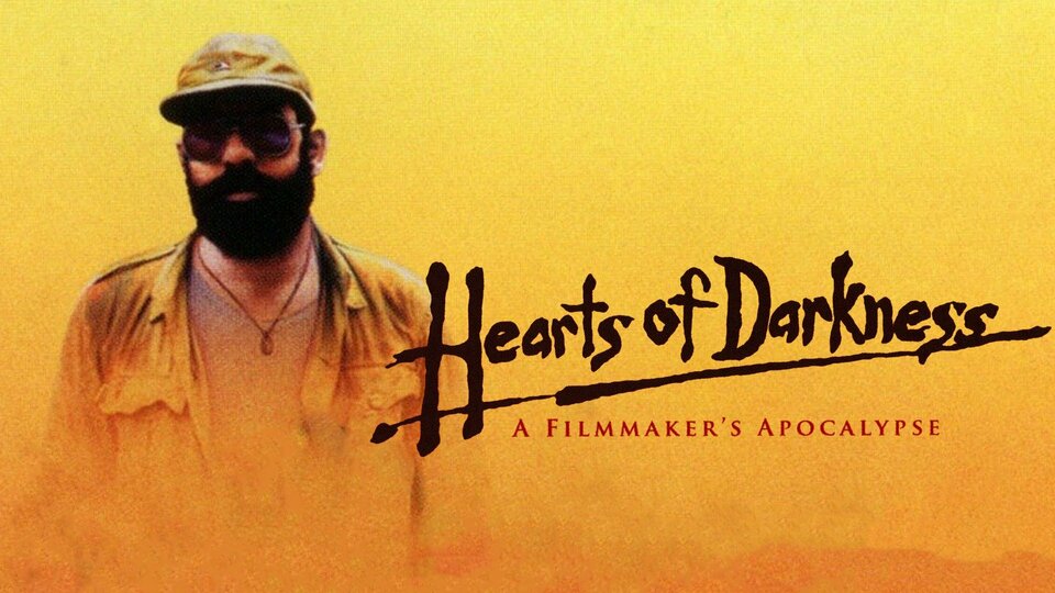 Hearts of Darkness: A Filmmaker's Apocalypse - 