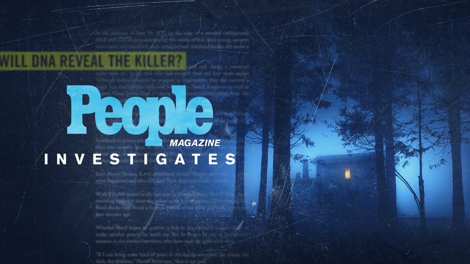 People Magazine Investigates - Investigation Discovery