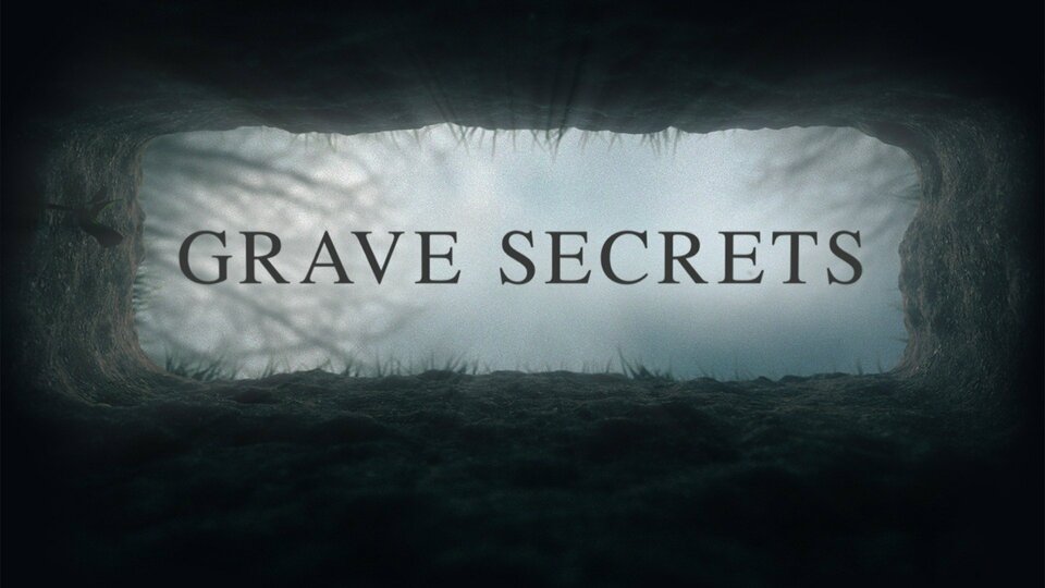 Grave Secrets - Investigation Discovery