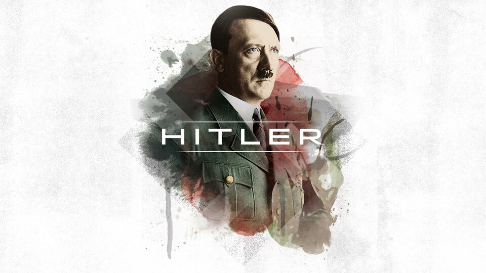 Hitler - American Heroes Channel