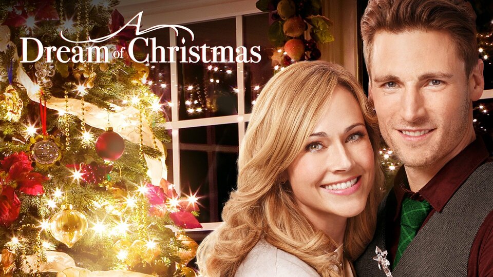 A Dream of Christmas - Hallmark Channel Movie - Where To Watch