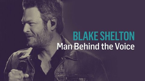 Blake Shelton: The Man Behind the Voice