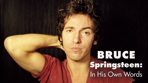Bruce Springsteen: In His Own Words