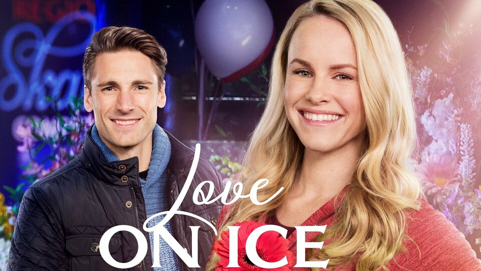 Love on Ice - Hallmark Channel