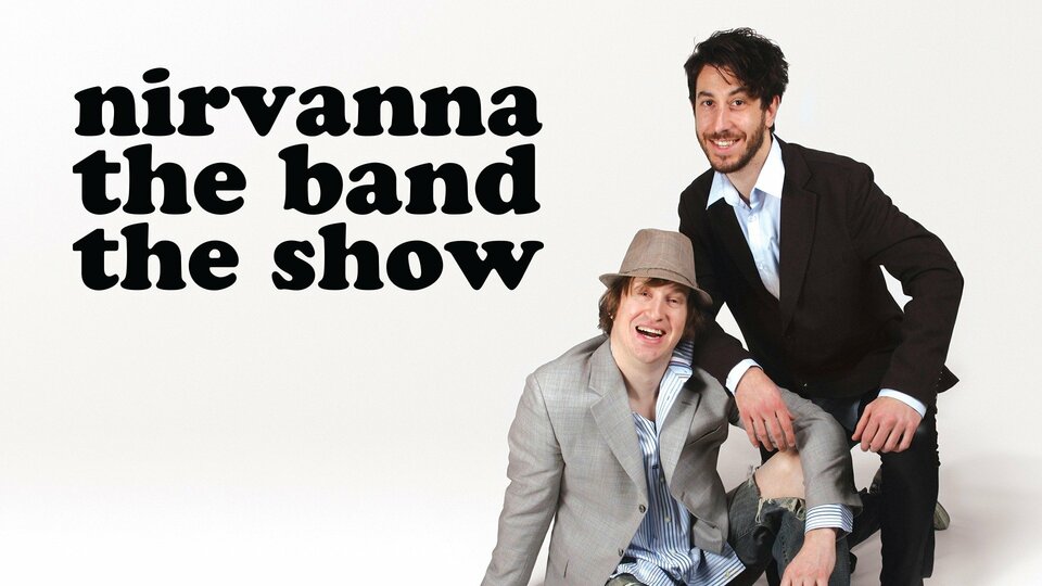 Nirvanna the Band the Show - Vice TV