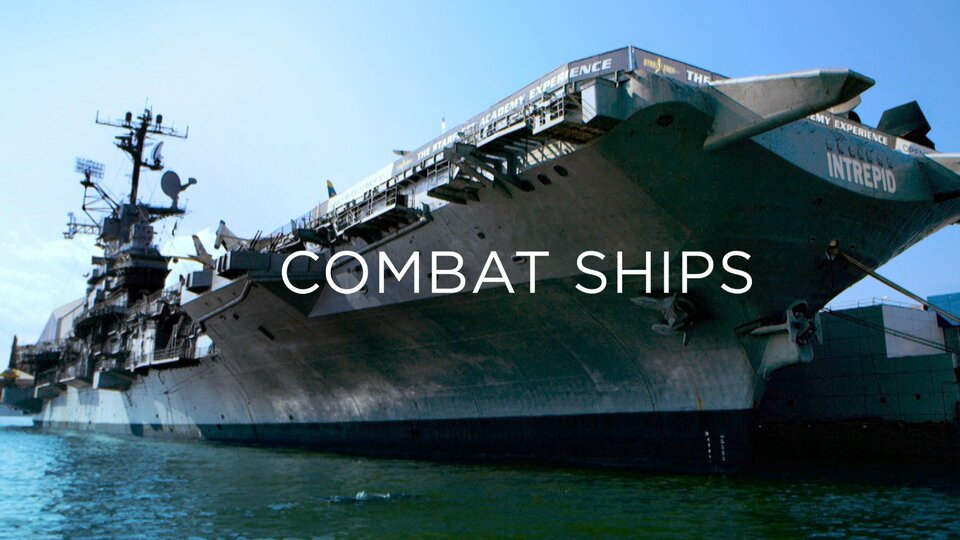 Combat Ships - Smithsonian Channel
