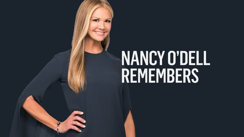 Nancy O'Dell Remembers