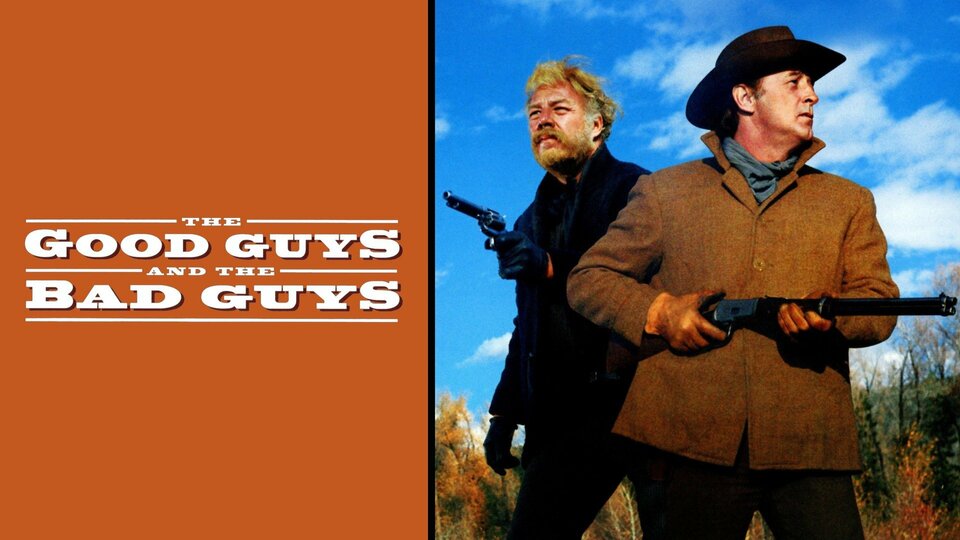 The Good Guys and the Bad Guys - 