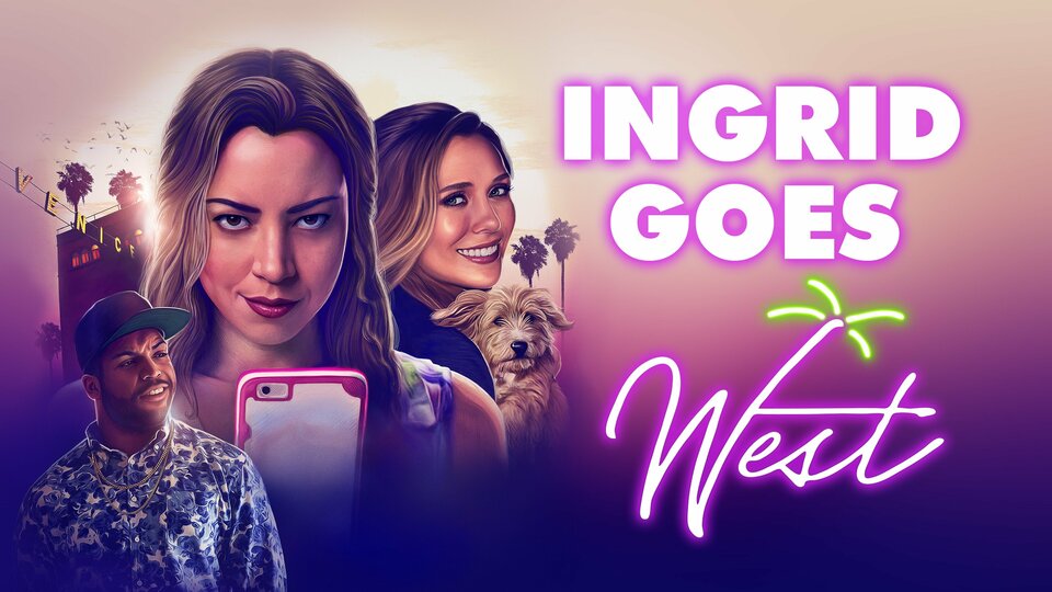 Ingrid Goes West - 