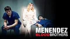 Menendez: Blood Brothers - Lifetime