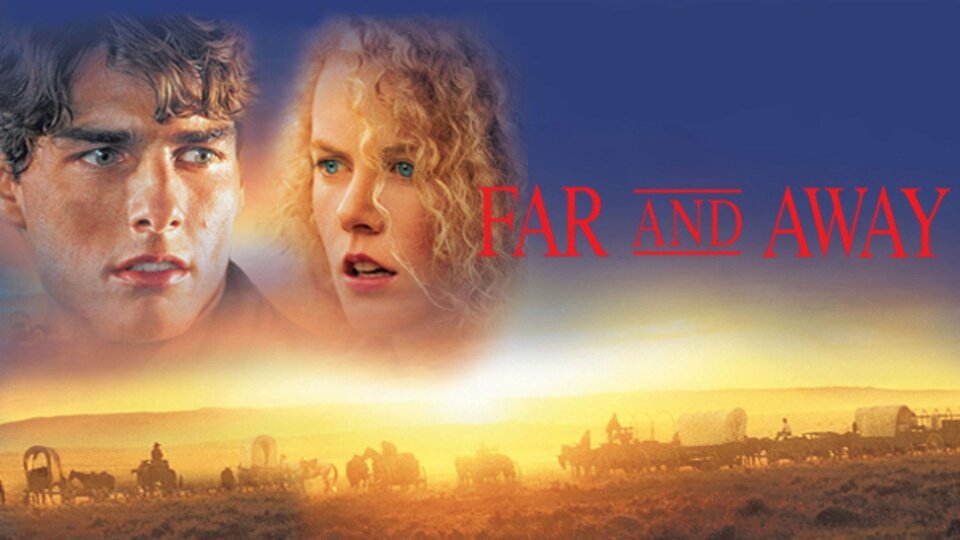 Far and Away - 