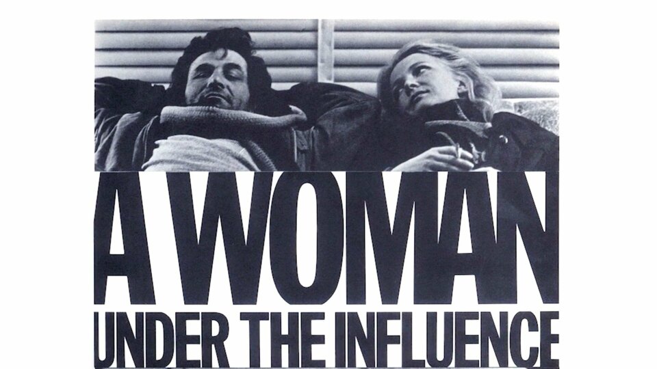 A Woman under the Influence - 