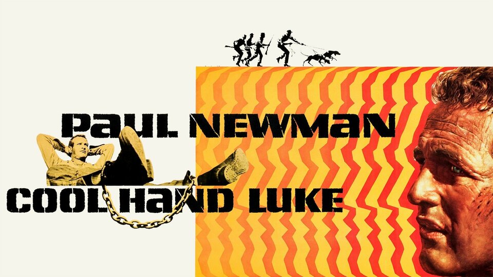 Cool Hand Luke - 
