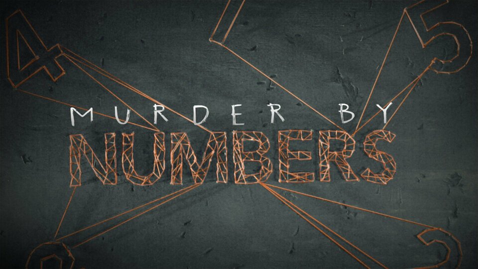 Murder by Numbers - Investigation Discovery