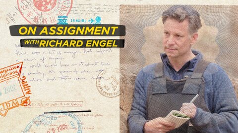 On Assignment with Richard Engel