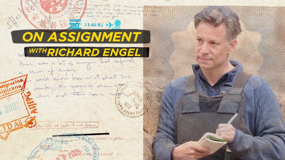 On Assignment with Richard Engel - MSNBC