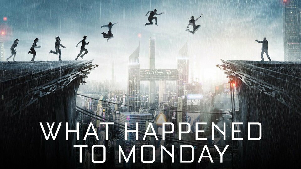 What Happened to Monday - Netflix