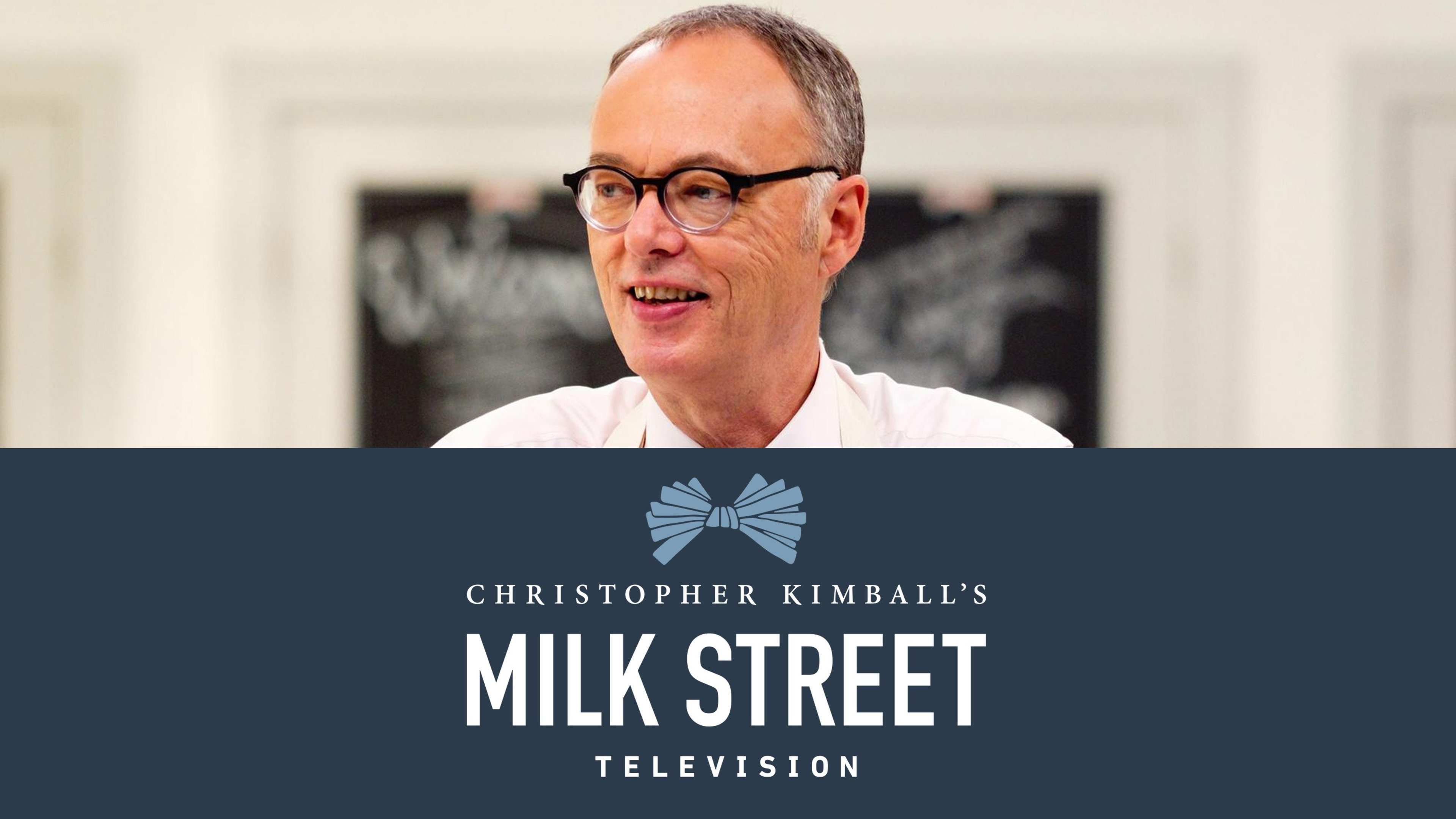 Christopher Kimball's Milk Street Television - PBS Reality Series ...