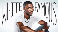 White Famous - Showtime