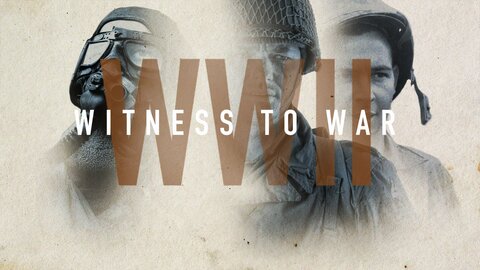 World War II: Witness to War