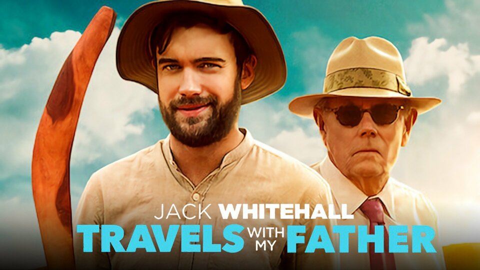 Jack Whitehall's Travels with My Father - Netflix