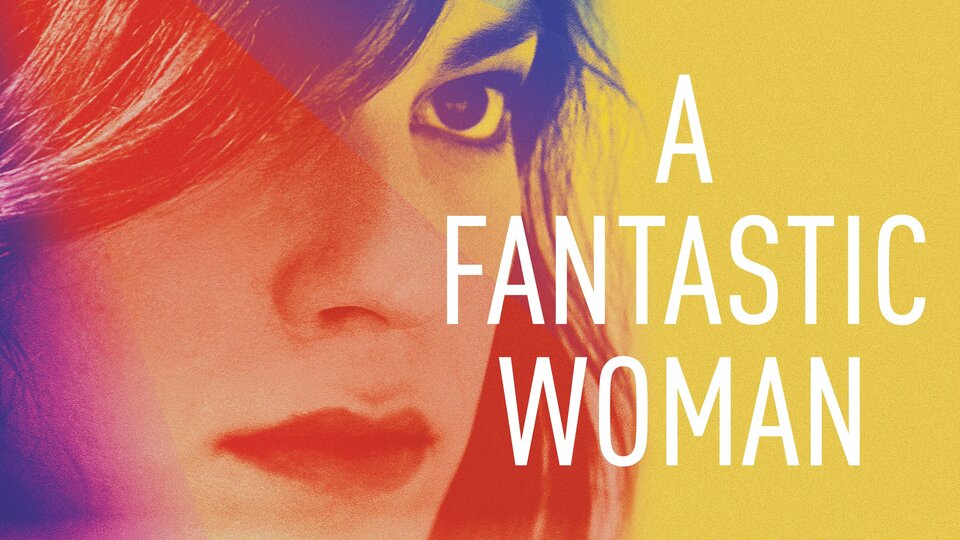 A Fantastic Woman - 