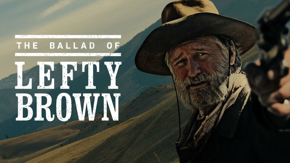 The Ballad of Lefty Brown - 