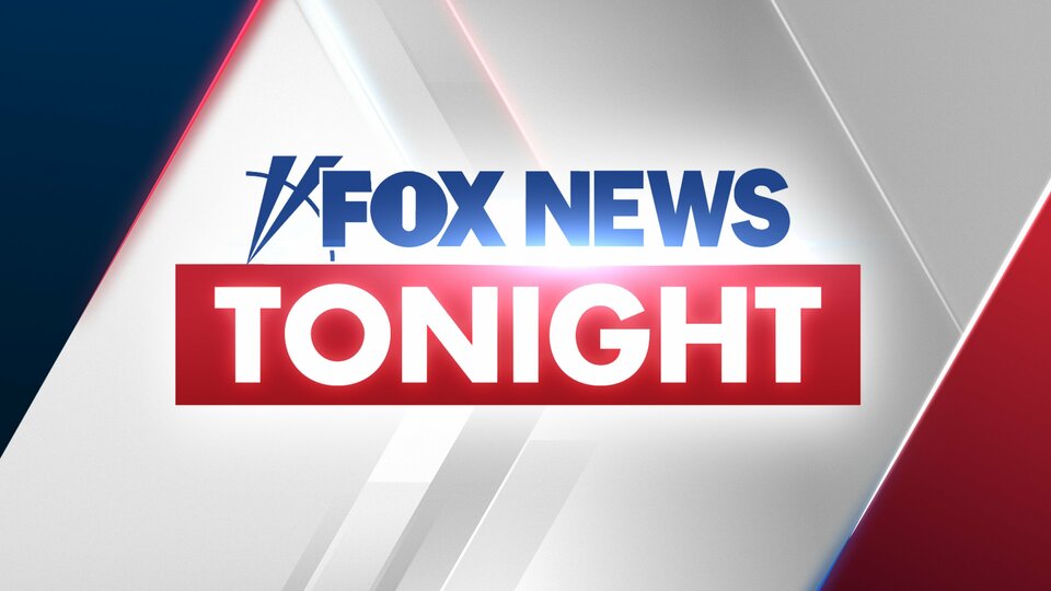 Fox News Tonight - Fox News