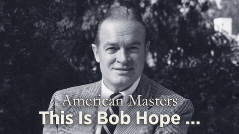 American Masters This Is Bob Hope ...