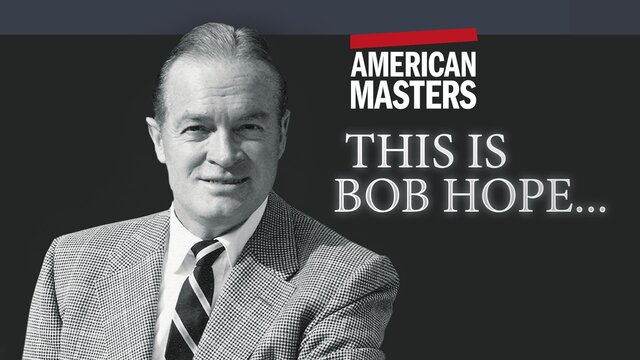 American Masters This Is Bob Hope ... key art