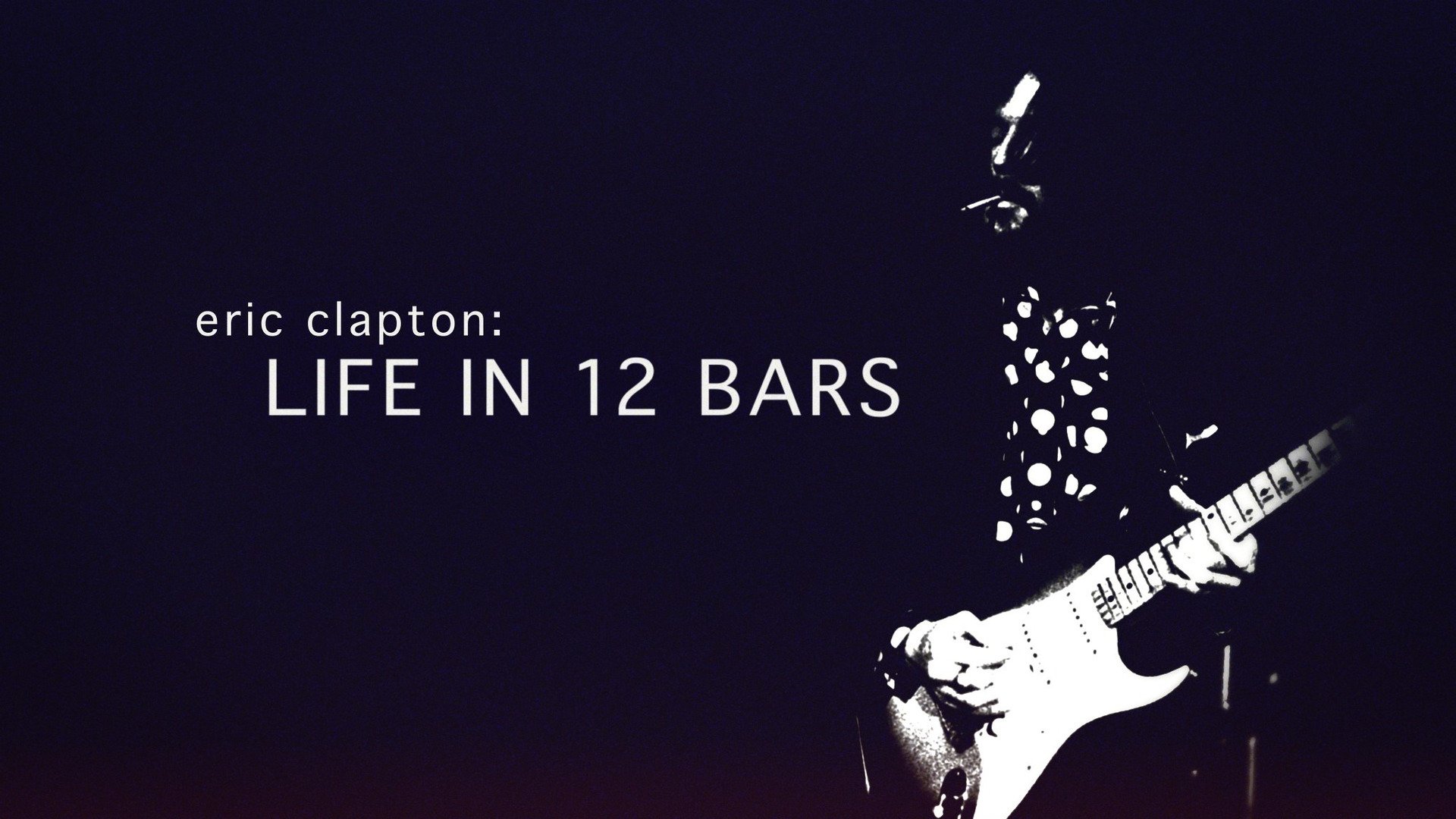 Eric Clapton: Life In 12 Bars - Showtime Documentary - Where To Watch