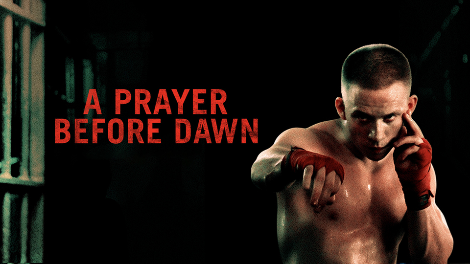 A Prayer Before Dawn - 