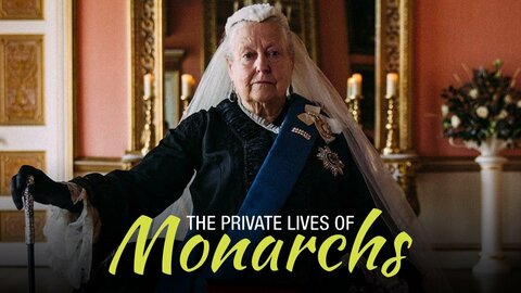 Private Lives of the Monarchs