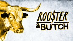 Rooster & Butch - A&E