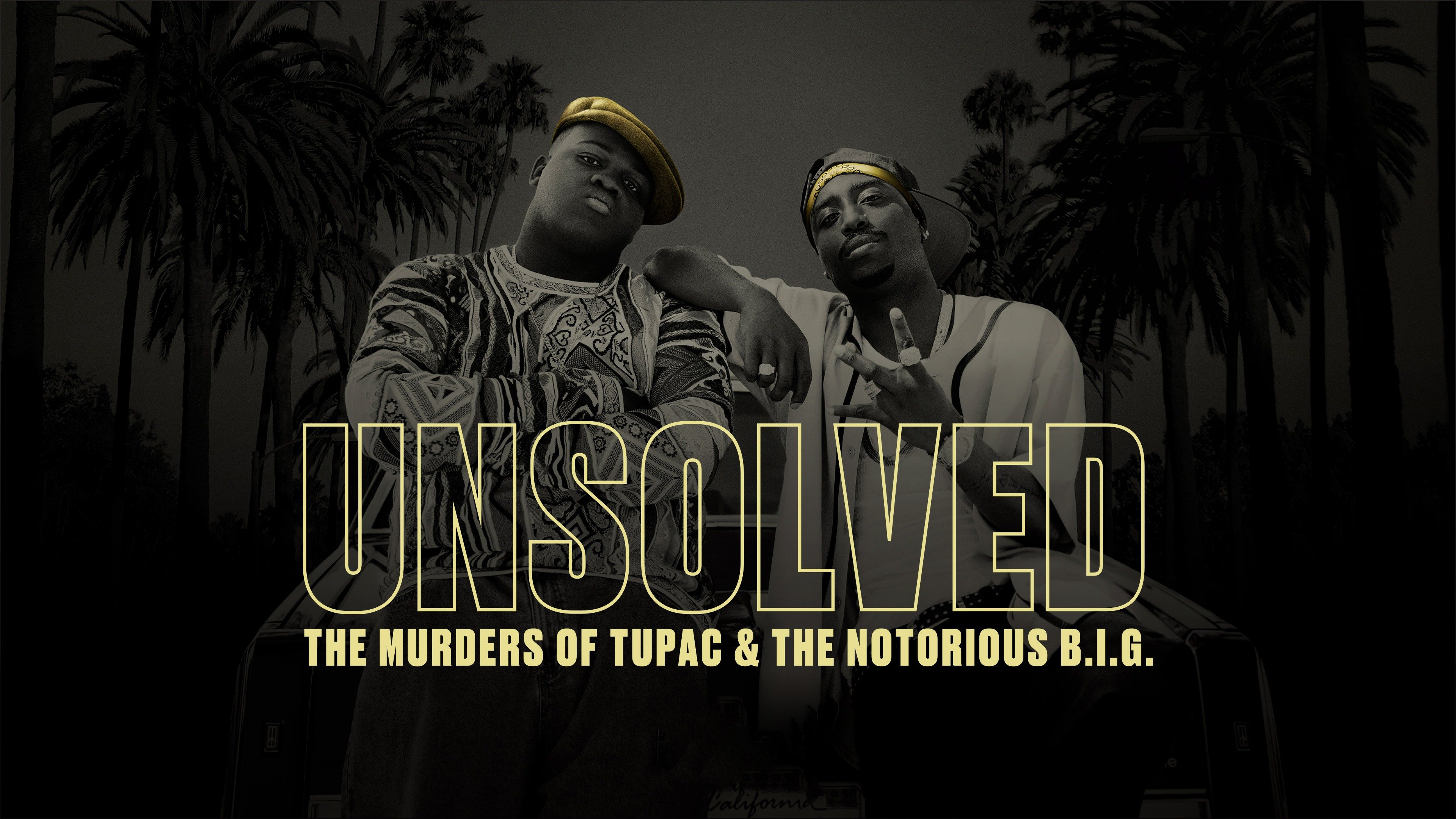 Unsolved: The Murders Of Tupac And The Notorious B.I.G. - USA Network ...