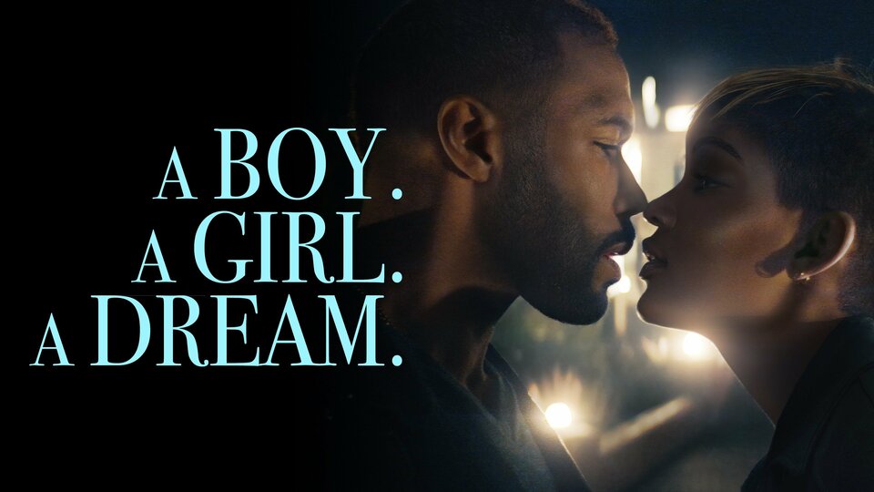 A Boy. A Girl. A Dream. - 