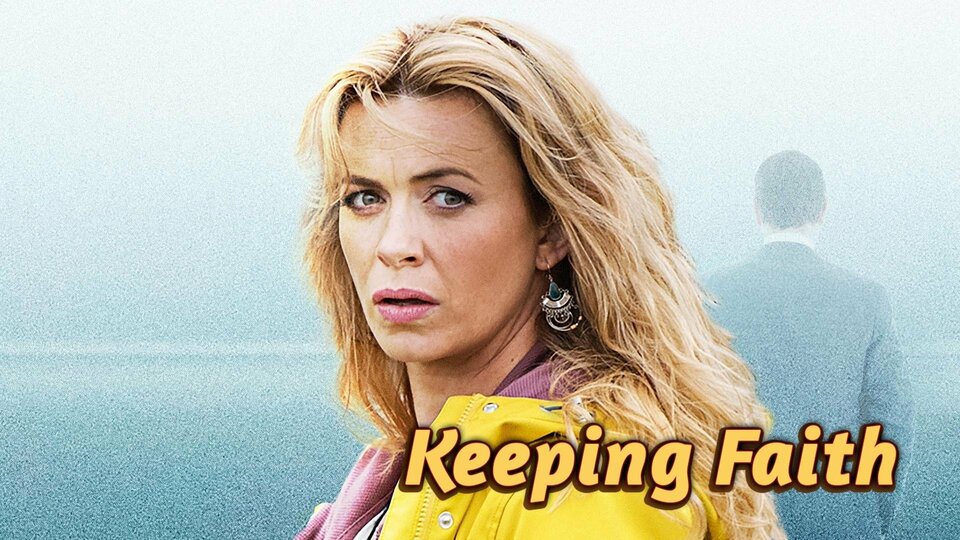 Keeping Faith - Acorn TV