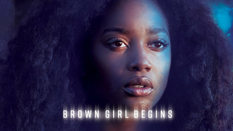 Brown Girl Begins - 