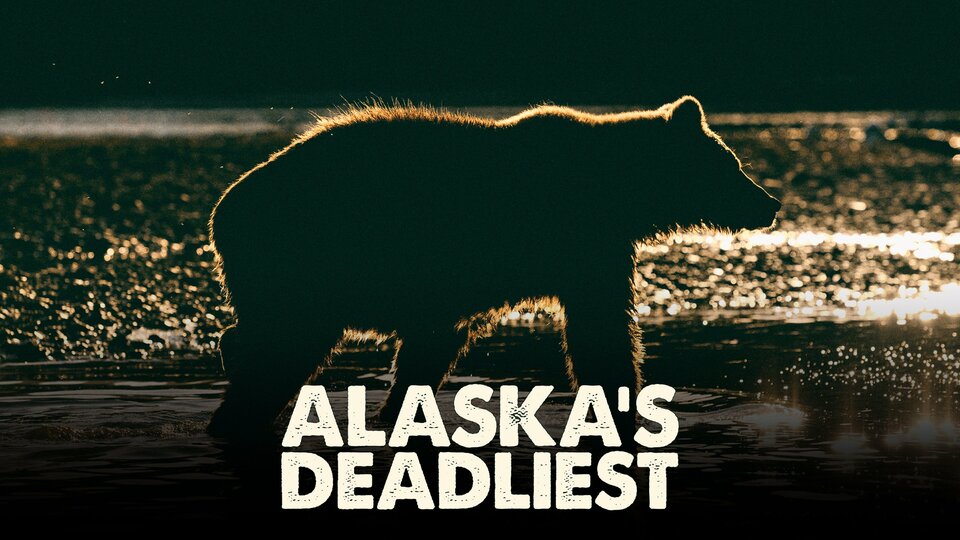 Alaska's Deadliest - Nat Geo Wild
