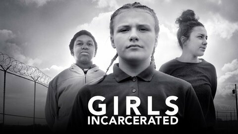 Girls Incarcerated
