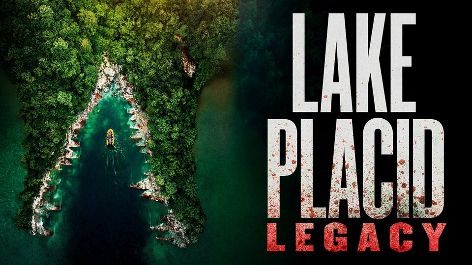 Lake Placid: Legacy - Syfy